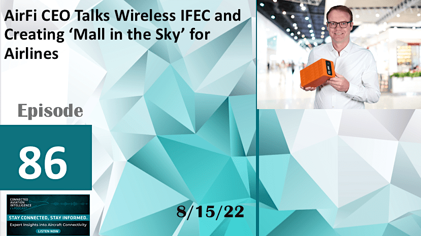 Podcast: AirFi CEO praat met IFEC Wireless en creëert Mall in the Sky voor luchtvaartmaatschappijen